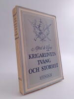 Krigarlivets tv&aring;ng och storhet