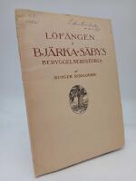 L&ouml;f&auml;ngen i Bj&auml;rka-S&auml;bys bebyggelsehistoria