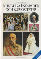 Kungliga eskapader och kuriositeter : fr&aring;n alla l&auml;nder och tider