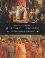 Apostlar och profeter : 100 bibliska gestalter du b&ouml;r k&auml;nna till