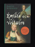 &Eacute;milie och Voltaire : Upplysningens stora k&auml;rlekshistoria