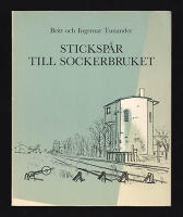 Sticksp&aring;r till sockerbruket