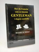Hur du framst&aring;r som en klassisk gentleman i dagens samh&auml;lle