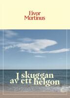 I skuggan av ett helgon