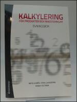 Kalkylering f&ouml;r produkter och investeringar : &Ouml;vningsbok