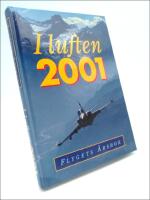 I luften 2001 : Flygets &aring;rsbok