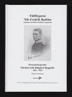 F&auml;ltflygaren Nils Fredrik Rod&eacute;hn : L&ouml;jtnant vid S&ouml;dermanlands regemente. Dramadokument&auml;r. Ett kort och h&auml;ngivet flygarliv 1892-1920 [Rod&eacute;hn, Nils Fredrik (1892-1920)]