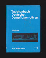 Taschenbuch Deutsche Dampflokomotiven : Regelspur