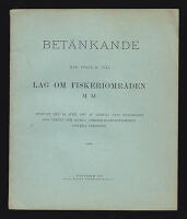 Bet&auml;nkande : med f&ouml;rslag till lag om fiskeriomr&aring;den m. m. Afgifvet den 30 april 1907 af d&auml;rtill utaf statsr&aring;det och chefen f&ouml;r Kungl. Jordbruksdepartementet utsedda personer [Fiskeriomr&aring;den - Bet&auml;nkande 1907]