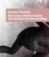 Det tunna skiktet mellan det &auml;ndliga och det o&auml;ndliga