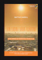 Bin Ladin i v&aring;ra hj&auml;rtan : Globaliseringen och framv&auml;xten av politisk islam