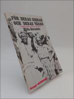 F&ouml;r deras segrar och deras t&aring;rar : Kvinnornas situation och motst&aring;nd under apartheid i Sydafrika