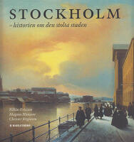 Stockholm : Historien om den stolta staden