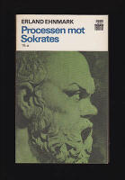 Processen mot Sokrates : och andra studier [Sokrates (ca 470-399 f.Kr.)]