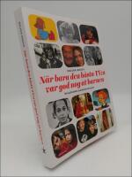 N&auml;r bara den b&auml;sta TV:n var god nog &aring;t barnen : Om sjuttiotalets svenska barnprogram