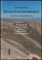 Ett bra liv &auml;r inte bekv&auml;mt : En bok om mental styrketr&auml;ning