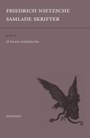 Samlade skrifter. Bd 6, S&aring; talade Zarathustra