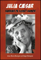 Julia Caesar : Karri&auml;r p&aring; ilsket hum&ouml;r