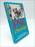 FNL i Sverige : Reportage om en folkr&ouml;relse under tio &aring;r