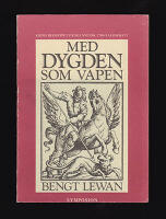 Med dygden som vapen : Kring begreppet dygd i svensk 1700-talsdebatt