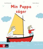 Min pappa s&auml;ger