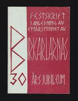 Festskrift : i anledning av ett&aring;rsminnet av Birkarlarnas 30-&aring;rsjubileum [Birkarlarna]