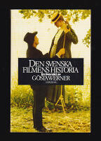 Den svenska filmens historia : En &ouml;versikt av G&ouml;sta Werner