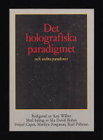 Det holografiska paradigmet : och andra paradoxer