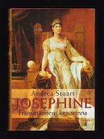 Jos&eacute;phine : Fransm&auml;nnens kejsarinna [Jos&eacute;phine, kejsarinna av Frankrike (1763-1814)]