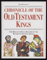 Chronicle of the Old Testament Kings : The Reign-by-Reign Record of the Rulers of Ancient Israel