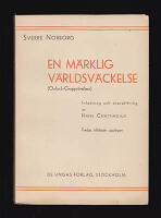 En m&auml;rklig v&auml;rldsv&auml;ckelse : Oxfordgruppr&ouml;relsen