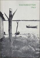 1962 / &Aring;rskrift : V&auml;sterbottens l&auml;rdomsskolor och biskop C. G. Nordin; K. G. Hjelm&eacute;rus, Jon Larsson-dramat i Latikberg; Sven Hansson, Ris&aring;tr&auml;skg&aring;rden; Roland Karlsson och Gunnel Kernell