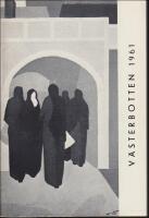 1961 / &Aring;rskrift : Gerhard Gerhardsson, en v&auml;serbottnisk l&auml;sarh&ouml;vdning och schartauan; Alex Lindstr&ouml;m, Fr&aring;n Finnsele till Dragn&auml;s; Ernst westerlund, V&auml;sterbottenskonstn&auml;rer bortom l&auml;nsgr&auml;nsen; Stig Lindman