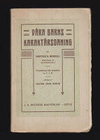 V&aring;ra barns karakt&auml;rsdaning : Till&auml;gnad f&ouml;r&auml;ldrar och l&auml;rare