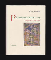 P&aring; bokhistoriskt vis : Ouvertyrer & utblickar