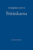 Frit&auml;nkarna : Alternativ svensk litteraturhistoria