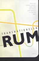 Transnationella rum : Diaspora, migration och gr&auml;ns&ouml;verskridande relationer
