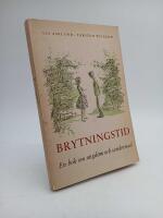 Brytningstid : En bok om ungdom och samlevnad