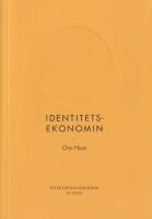 Identitetsekonomin (RJ 2022 : Efter digitaliseringen)