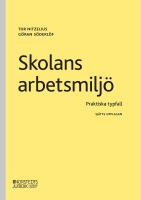 Skolans arbetsmilj&ouml; : Praktiska typfall