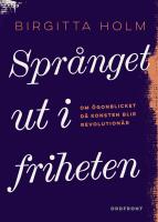 Spr&aring;nget ut i friheten : Om &ouml;gonblicket d&aring; konsten blir revolution&auml;r