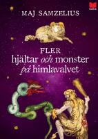Fler hj&auml;ltar och monster p&aring; himlavalvet