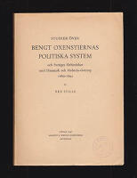 Studier &ouml;ver Bengt Oxenstiernas politiska system : och Sveriges f&ouml;rbindelser med Danmark och Holstein-Gottorp 1689-1692