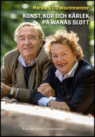 Konst, kor och k&auml;rlek p&aring; Wan&aring;s slott