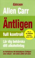 &Auml;ntligen full kontroll : L&auml;r dig beh&auml;rska ditt alkoholintag