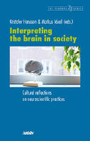 Interpreting the brain in society : Cultural reflections on neuroscientific