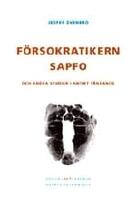 F&ouml;rsokratikern Sapfo och andra studier i antikt t&auml;nkande