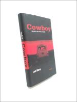 Cowboy : P&aring; drift i ett annat Amerika