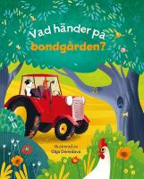 Vad h&auml;nder p&aring; bondg&aring;rden?