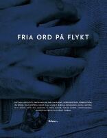 Fria ord p&aring; flykt